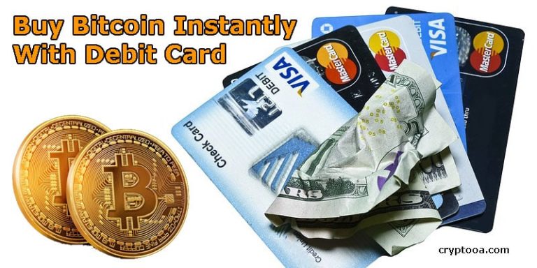 How To Buy Bitcoin Instantly With Debit Card