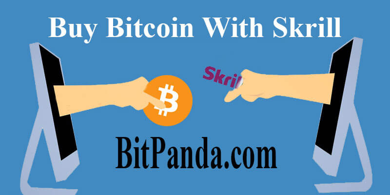 Bitcoin with Skrill Through BitPanda